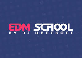 Edm School by DJ ЦВЕТКОFF